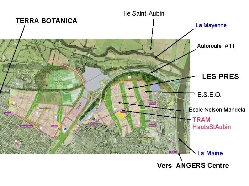 TERRA BOTANICA Ile Saint-Aubin La Mayenne Autoroute A 11 LES PRES E. S. E.