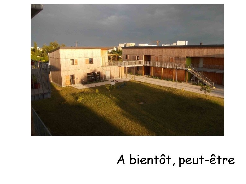 A bientôt, peut-être 