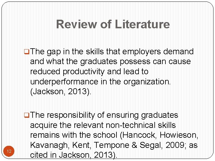 Review of Literature q. The gap in the skills that employers demand what the