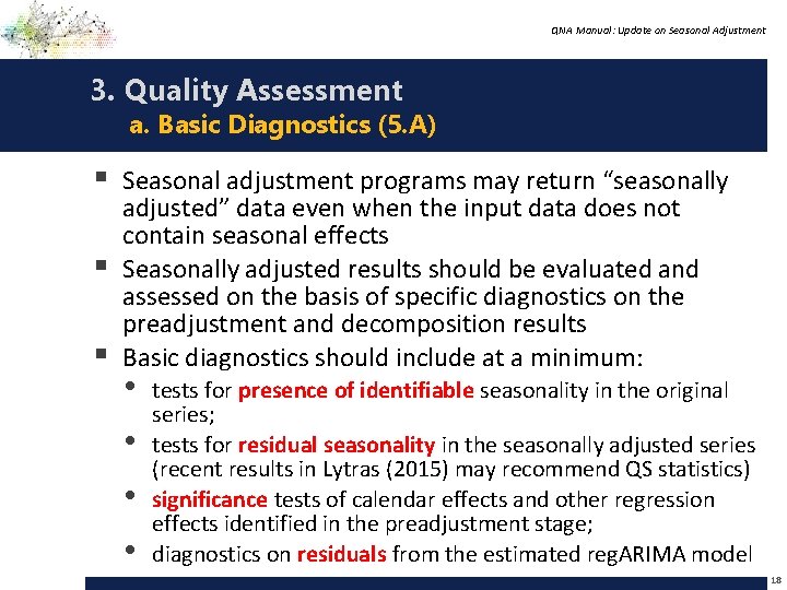 QNA Manual: Update on Seasonal Adjustment 3. Quality Assessment a. Basic Diagnostics (5. A)