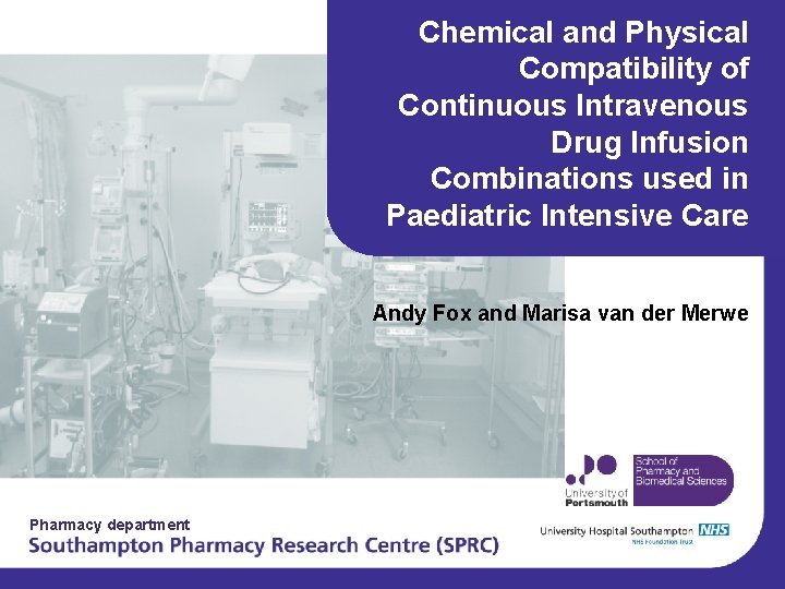 Chemical and Physical Compatibility of Continuous Intravenous Drug Infusion Combinations used in Paediatric Intensive