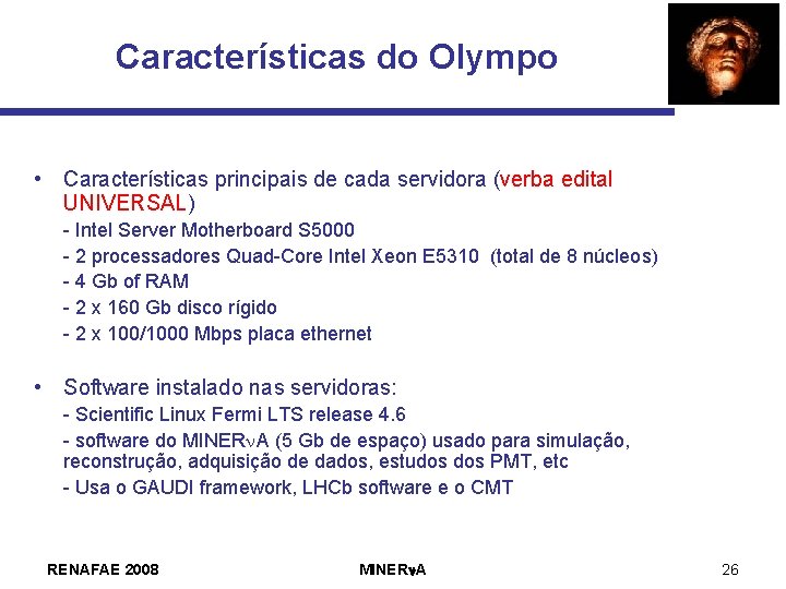 Características do Olympo • Características principais de cada servidora (verba edital UNIVERSAL) - Intel