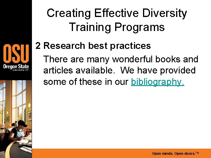 Creating Effective Diversity Training Programs 2 Research best practices There are many wonderful books
