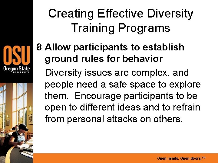 Creating Effective Diversity Training Programs 8 Allow participants to establish ground rules for behavior