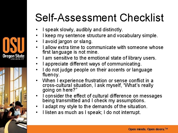 Self-Assessment Checklist • • • I speak slowly, audibly and distinctly. I keep my