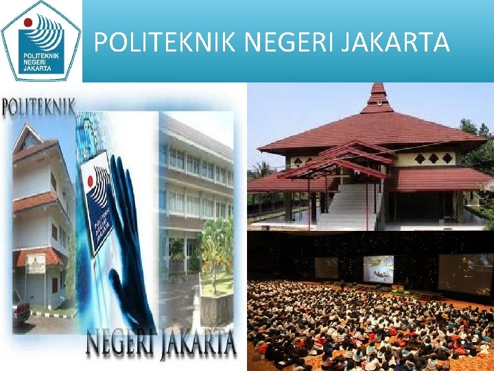 POLITEKNIK NEGERI JAKARTA 