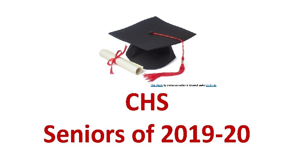 This Photo by Unknown Author is licensed under CC BY-NC CHS Seniors of 2019