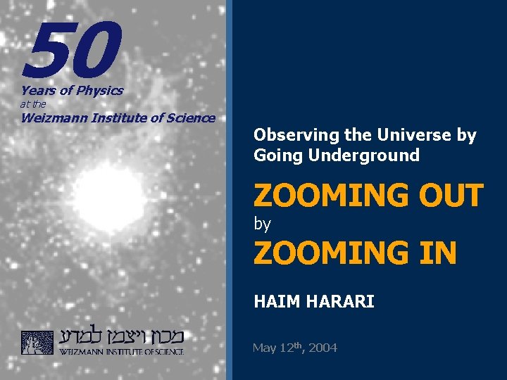 50 Years of Physics at the Weizmann Institute of Science Observing the Universe by