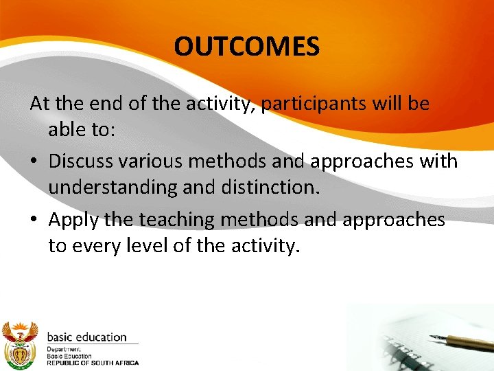 OUTCOMES At the end of the activity, participants will be able to: • Discuss