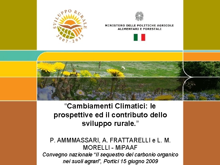 “Cambiamenti Climatici: le prospettive ed il contributo dello sviluppo rurale. ” P. AMMMASSARI, A.