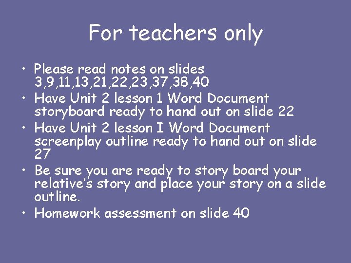 For teachers only • Please read notes on slides 3, 9, 11, 13, 21,