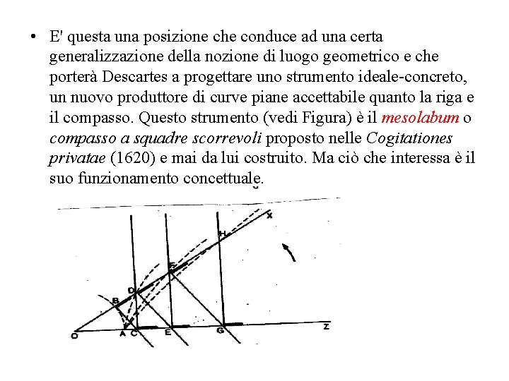  • E' questa una posizione che conduce ad una certa generalizzazione della nozione