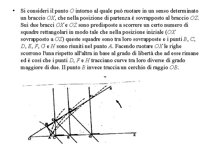  • Si consideri il punto O intorno al quale può ruotare in un