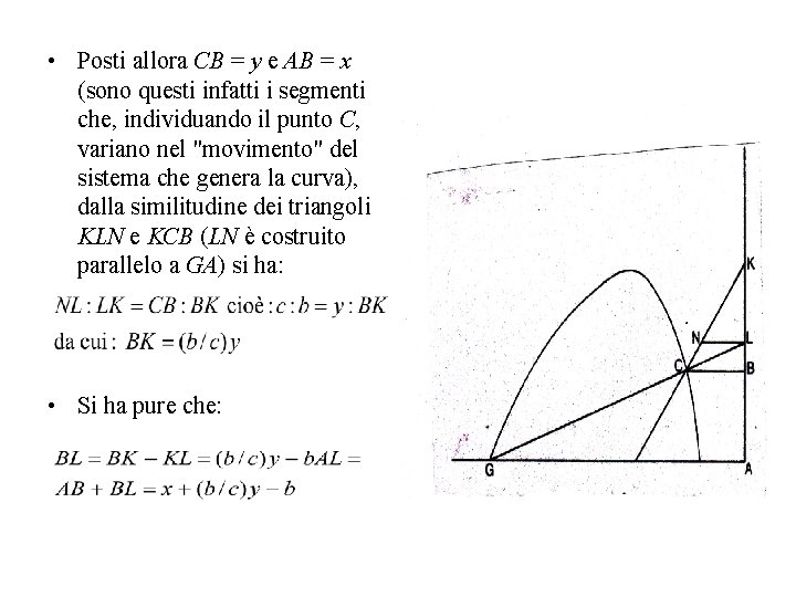  • Posti allora CB = y e AB = x (sono questi infatti