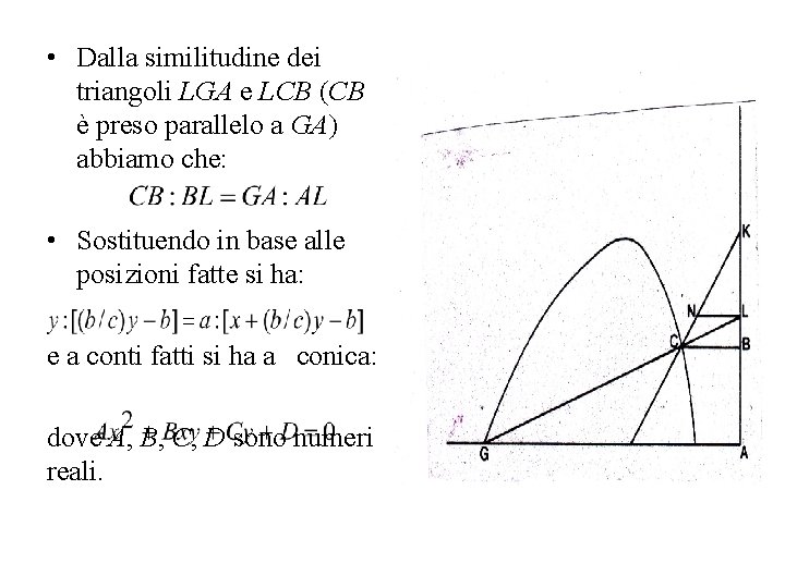  • Dalla similitudine dei triangoli LGA e LCB (CB è preso parallelo a