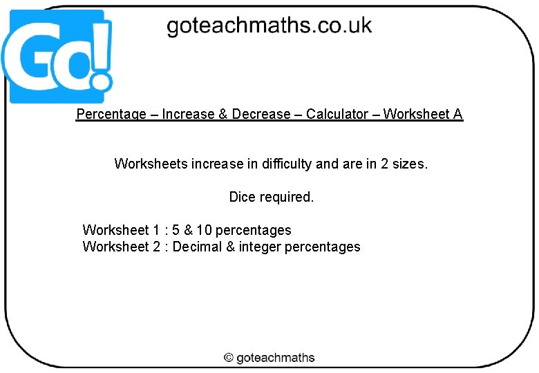 Percentage – Increase & Decrease – Calculator – Worksheet A Worksheets increase in difficulty