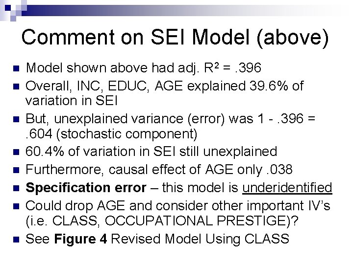 Comment on SEI Model (above) n n n n Model shown above had adj.