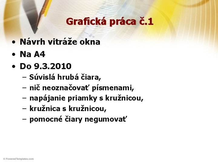 Grafická práca č. 1 • Návrh vitráže okna • Na A 4 • Do