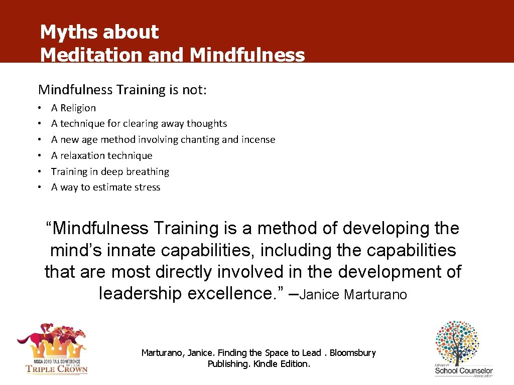 Myths about Meditation and Mindfulness Training is not: • • • A Religion A