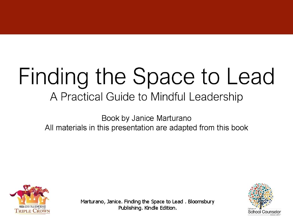 Header Book by Janice Marturano All materials in this presentation are adapted from this