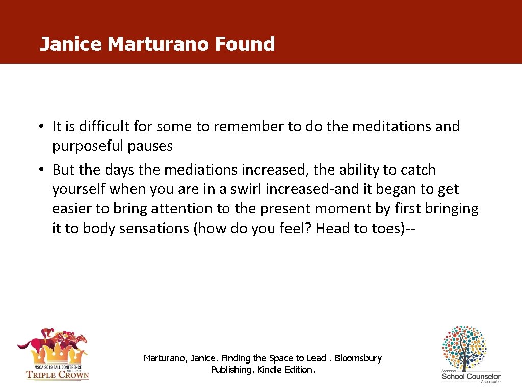 Janice Marturano Found • It is difficult for some to remember to do the