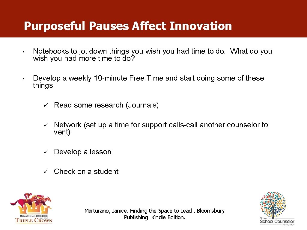 Purposeful Pauses Affect Innovation • Notebooks to jot down things you wish you had