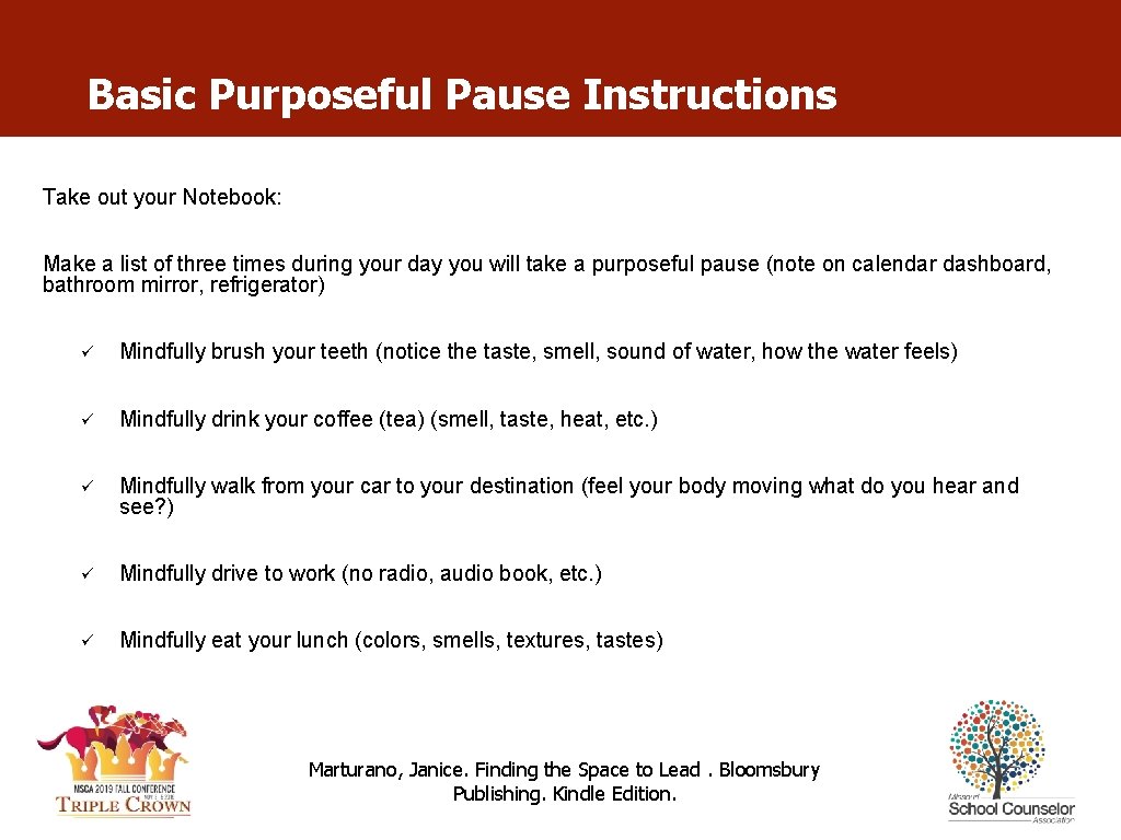 Basic Purposeful Pause Instructions Take out your Notebook: Make a list of three times
