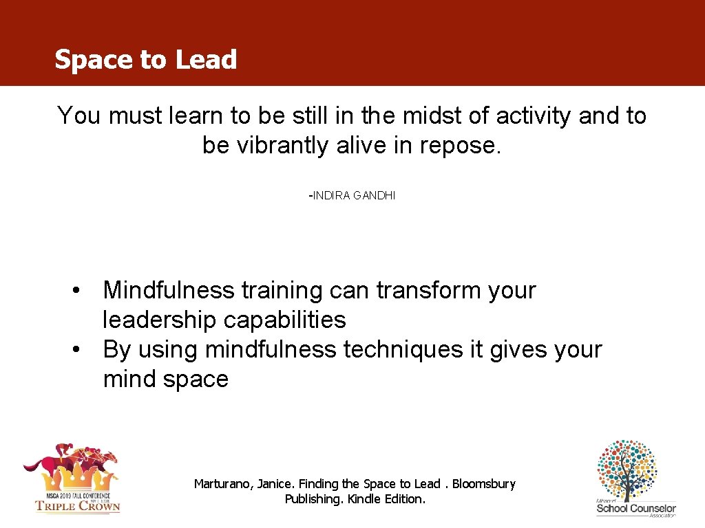 Space to Lead You must learn to be still in the midst of activity