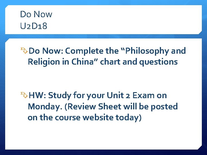 Do Now U 2 D 18 Do Now: Complete the “Philosophy and Religion in