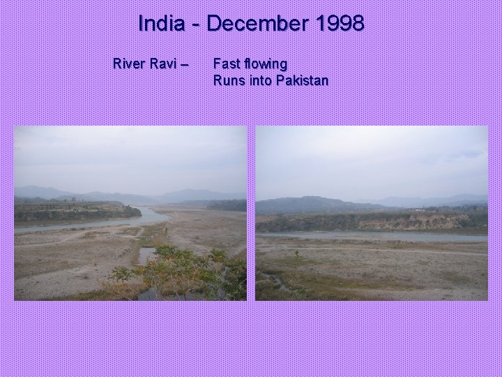 India - December 1998 River Ravi – Fast flowing Runs into Pakistan 