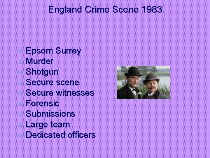 England Crime Scene 1983 Epsom Surrey l Murder l Shotgun l Secure scene l