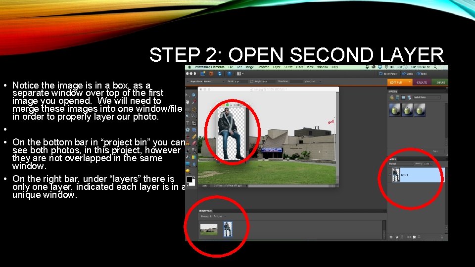 STEP 2: OPEN SECOND LAYER • Notice the image is in a box, as