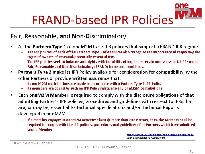 FRAND-based IPR Policies Fair, Reasonable, and Non-Discriminatory • All the Partners Type 1 of FRAND-based IPR Policies Fair, Reasonable, and Non-Discriminatory • All the Partners Type 1 of