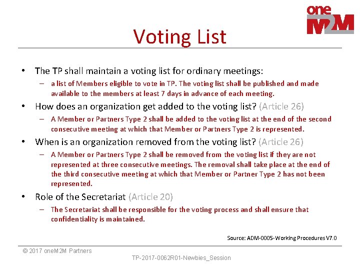 Voting List • The TP shall maintain a voting list for ordinary meetings: – Voting List • The TP shall maintain a voting list for ordinary meetings: –