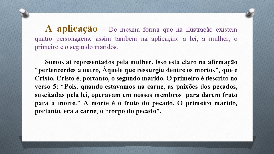 A aplicação – De mesma forma que na ilustração existem quatro personagens, assim também