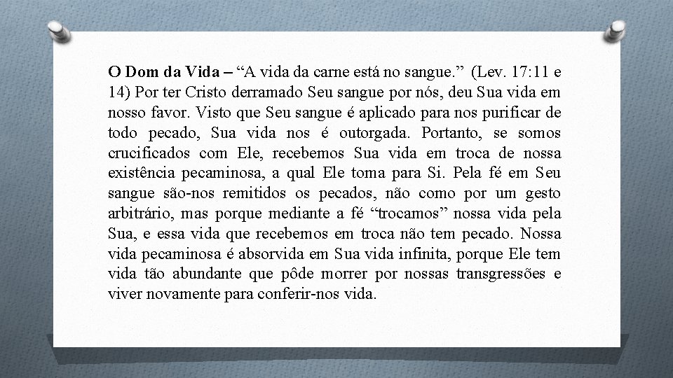 O Dom da Vida – “A vida da carne está no sangue. ” (Lev.