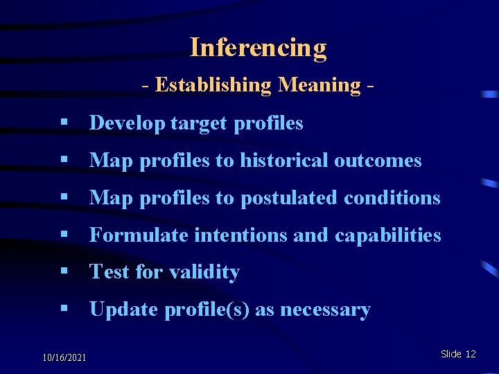 Inferencing - Establishing Meaning - § Develop target profiles § Map profiles to historical