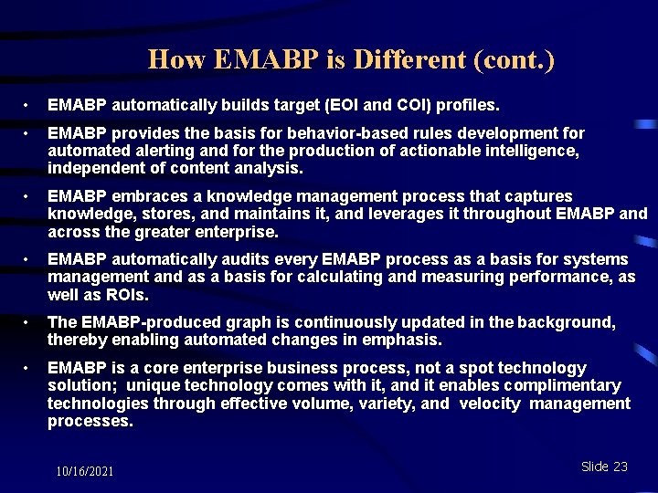 How EMABP is Different (cont. ) • EMABP automatically builds target (EOI and COI)