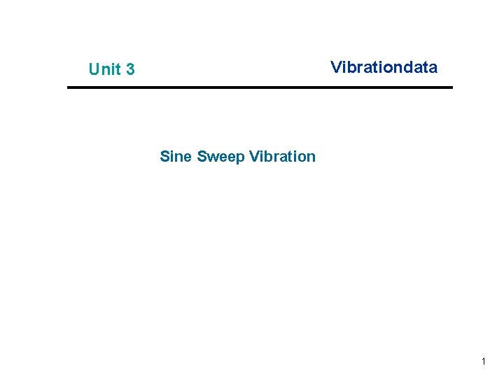 Vibrationdata Unit 3 Sine Sweep Vibration 1 