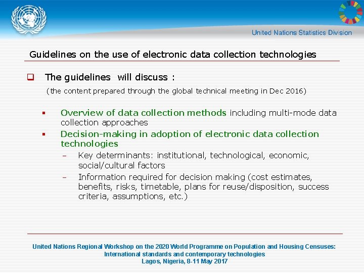 Guidelines on the use of electronic data collection technologies q The guidelines will discuss