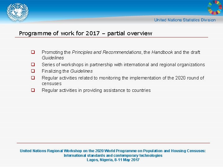 Programme of work for 2017 – partial overview q q q Promoting the Principles