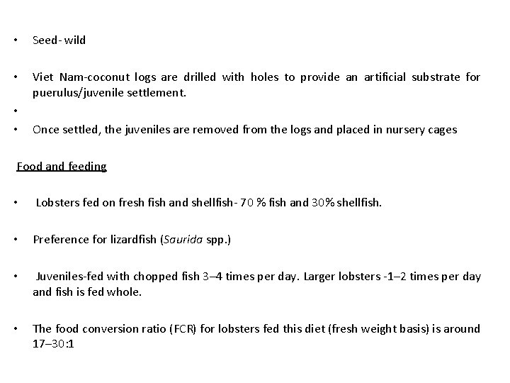  • Seed- wild • Viet Nam-coconut logs are drilled with holes to provide