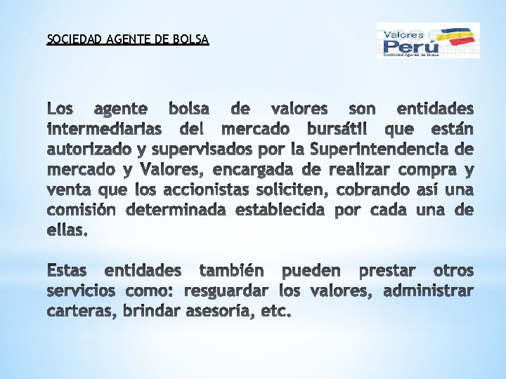 SOCIEDAD AGENTE DE BOLSA 