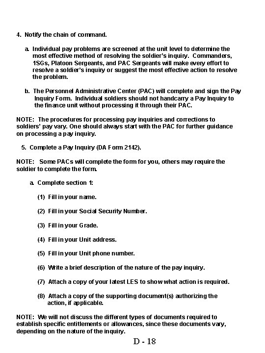 4. Notify the chain of command. a. Individual pay problems are screened at the