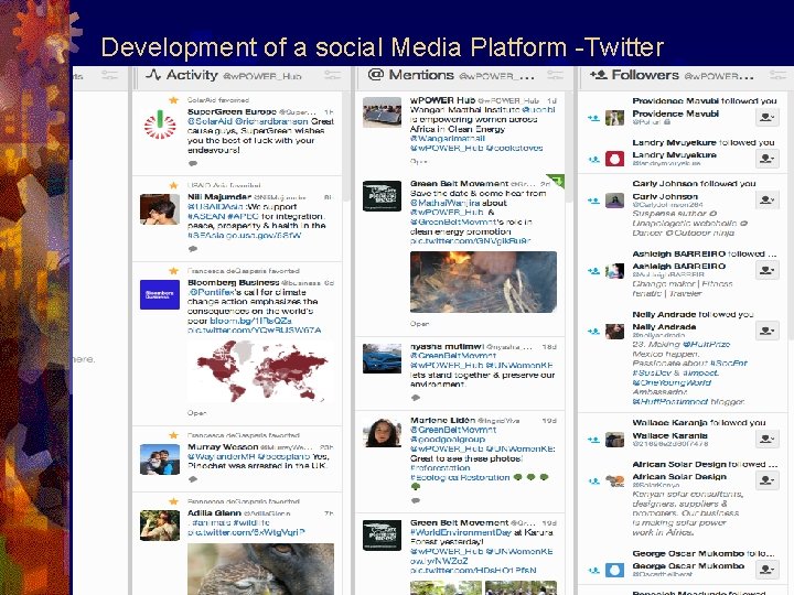 Development of a social Media Platform -Twitter ® Collaborative, pro-active approach with federal, state,