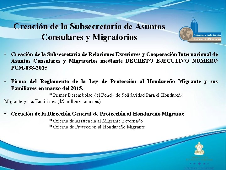 Creación de la Subsecretaría de Asuntos Consulares y Migratorios • Creación de la Subsecretaría