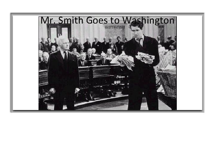 Mr. Smith Goes to Washington 