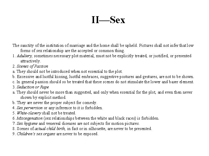  • II—Sex The sanctity of the institution of marriage and the home shall