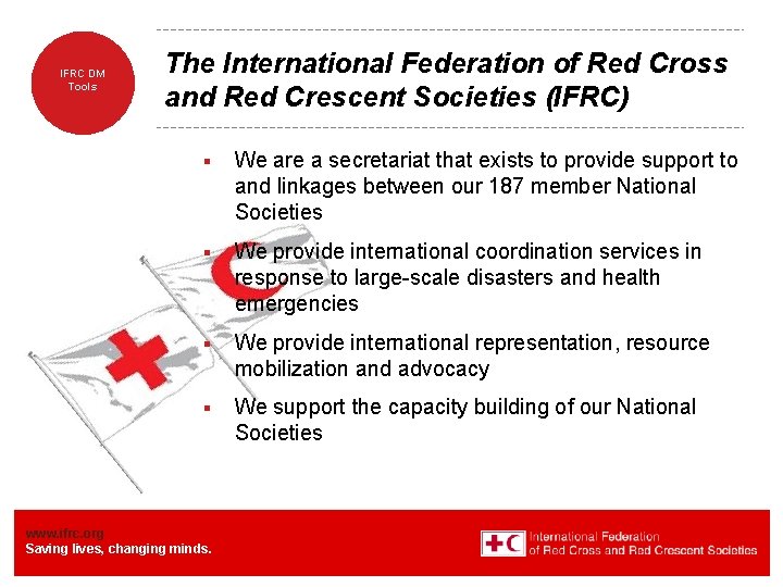 IFRC DM Tools The International Federation of Red Cross and Red Crescent Societies (IFRC)