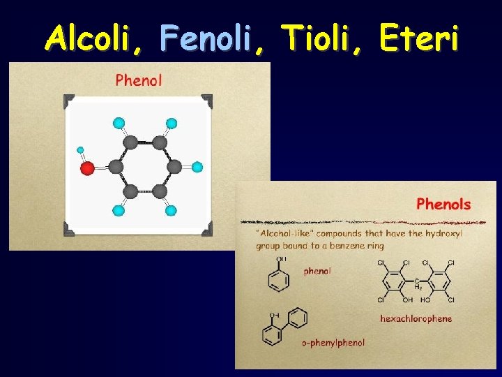 Alcoli, Fenoli, Tioli, Eteri 